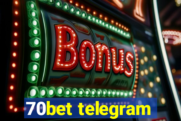 70bet telegram